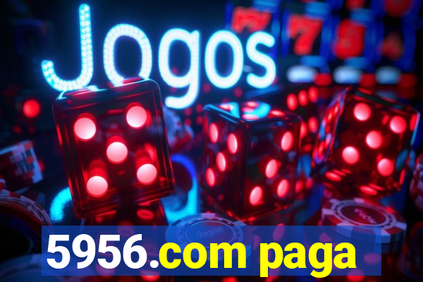 5956.com paga